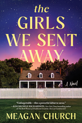 book cover of historical fiction novel The Girls We Sent Away by Meagan Church