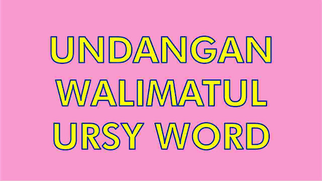 Template Contoh Undangan Walimatul Ursy Format Word