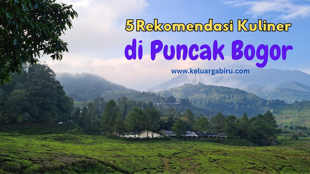 Rekomendasi Kuliner di Puncak Bogor