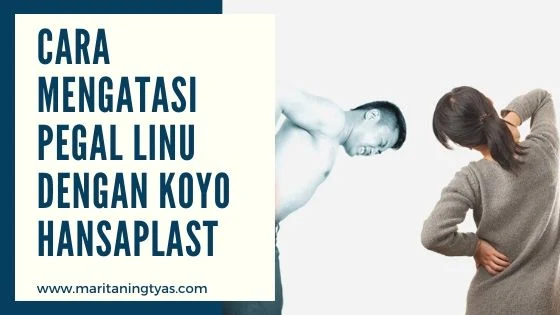 Cara Mengatasi Pegal Linu dengan Koyo Hansaplast