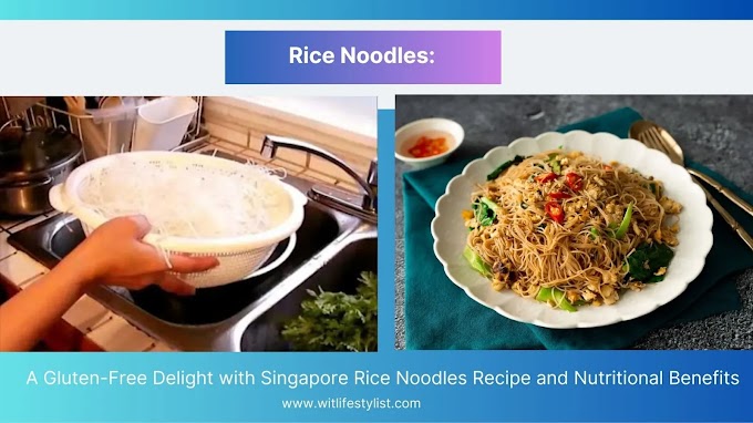 Rice Noodles: A Gluten-Free Delight with Singapore Rice Noodles Recipe and Nutritional Benefits