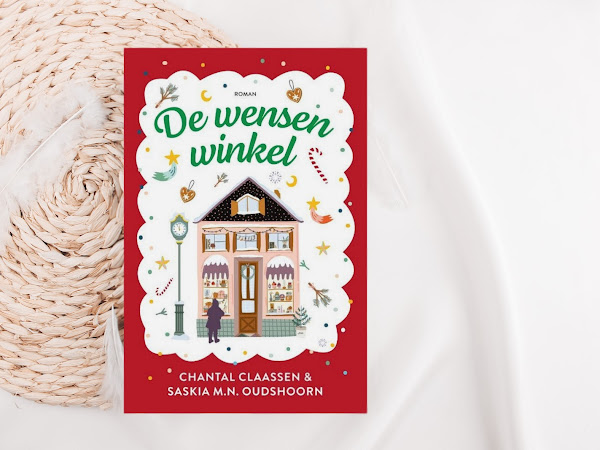 Boek recensie | De Wensenwinkel - Chantal Claassen & Saskia M.N. Oudshoorn
