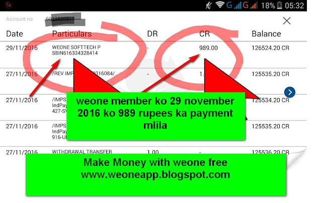 29 november 2016 ko weone member ko 989 rupees ka payment mila bank me-see screenshot