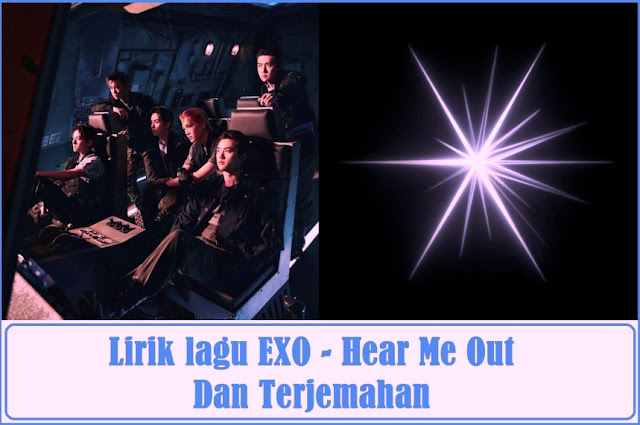 Lirik lagu EXO Hear Me Out dan Terjemahan