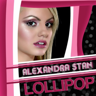 Lollipop fue el primer xito de Alexandra Stan ya hab amos presentado a 