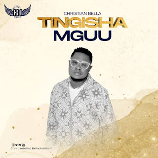 New Audio|Christian Bella Ft Giz Fabilous-Tingisha Mguu|Download Official Mp3