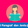 Memahami Pengertian Paragraf Dan Jenis-Jenis Paragraf