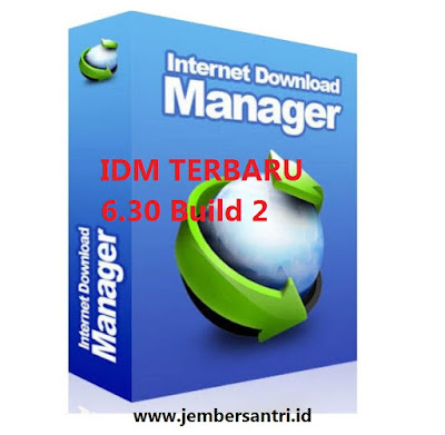 Download IDM Terbaru 6.30 Build 2 Final Full Version Update Desember 2017 Gratis