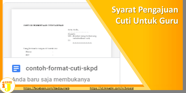 Cuti adalah keadaan tidak masuk kerja yang diizinkan dalam jangka waktu tertentu Syarat Pengajuan Cuti Untuk Guru