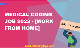 MEDICAL CODING JOB 2023 - [WORK FROM HOME]