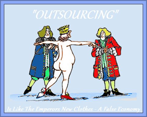 Outsourcing Makes False Savings