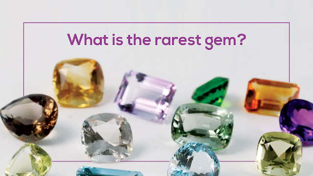 What is the rarest gem?