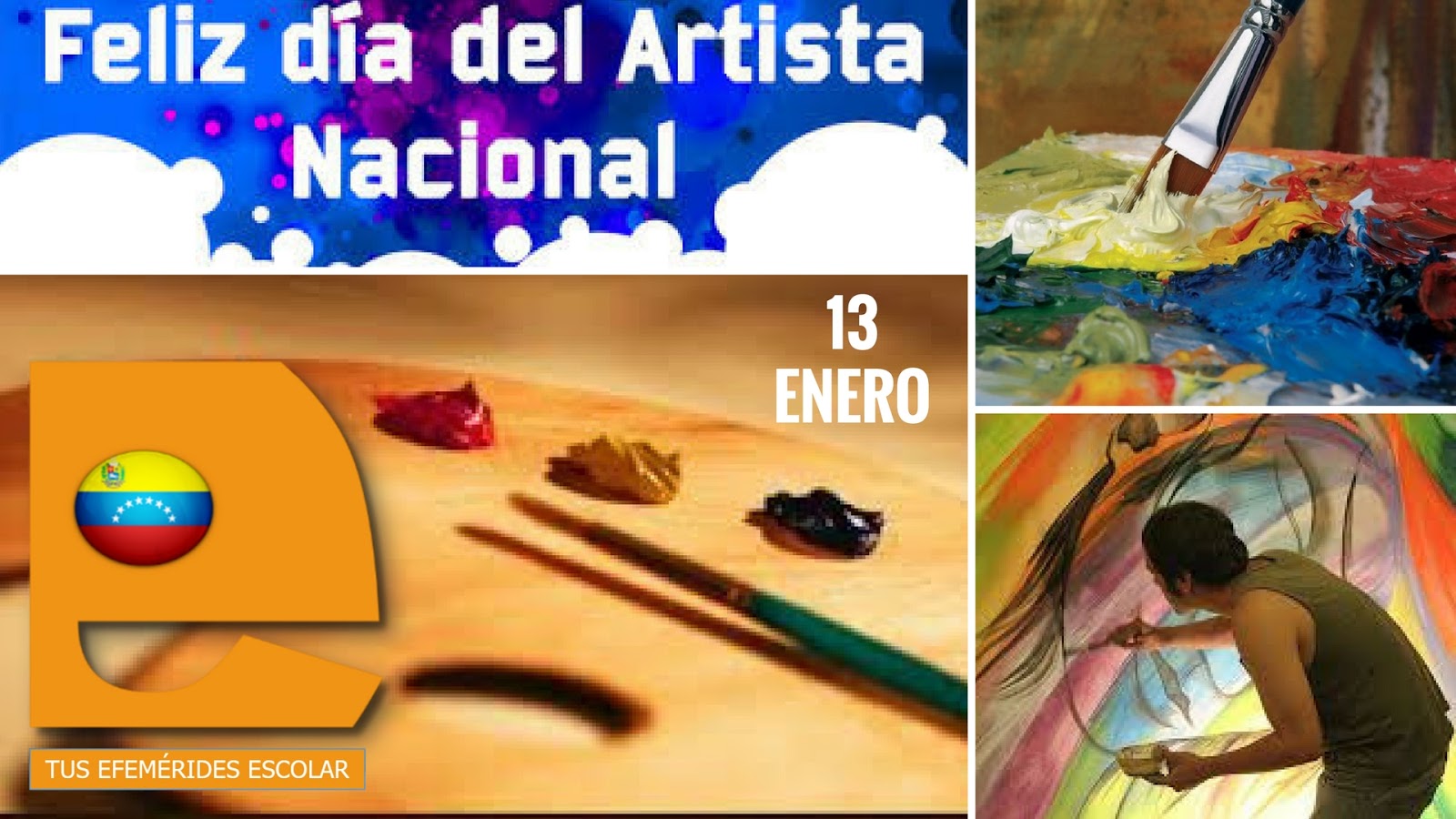 Tus Efemerides Escolares 13 De Enero Dia Del Artista Nacional