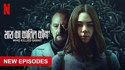 Who Killed Sara? Season 3 All Episode Download 720P HEVC [Dual Audio] [Hindi ORG – English ] [EP 1 TO 7 ADDED]