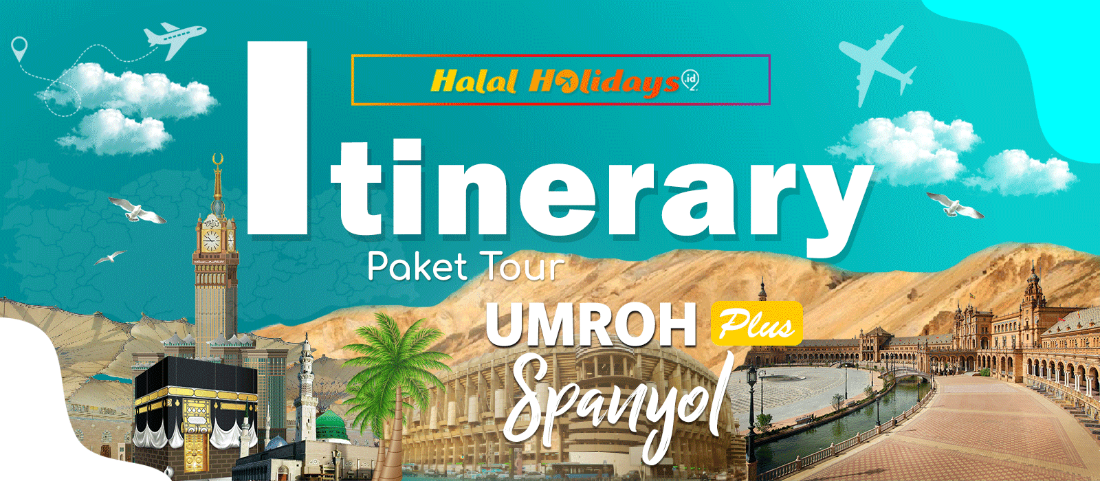 Itinerary Paket Umroh Plus Spanyol 17 Hari