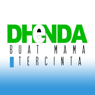 MP3 download Dhenda - Buat Mama Tercinta iTunes plus aac m4a mp3