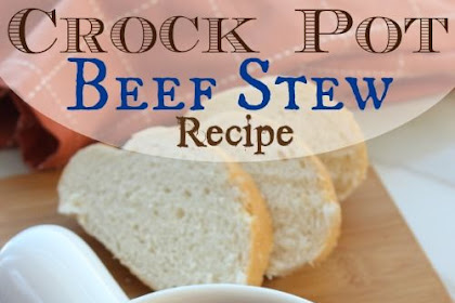 crock pot beef stew recipe!