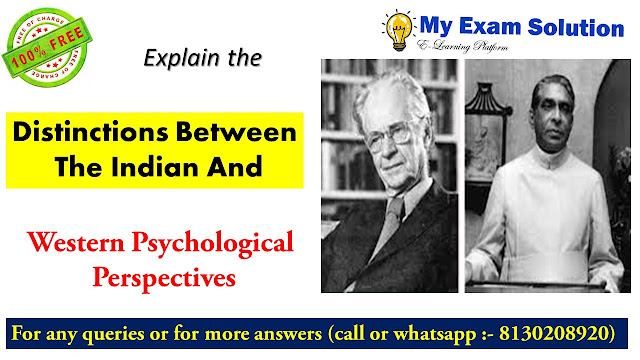 what is western psychology, difference between eastern and western psychology, what is indian psychology, difference between indian and western philosophy, explain indian perspective of psychology, characteristics of indian psychology, explain the measurement of intelligence, difference between indian and western management pdf