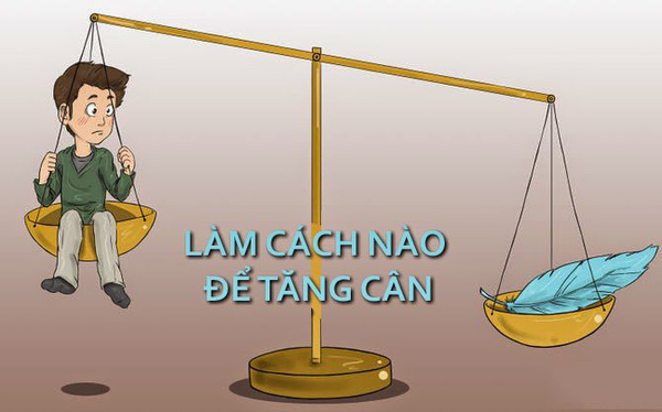 Cách làm tăng cân nhanh chóng chị em nên học hỏi