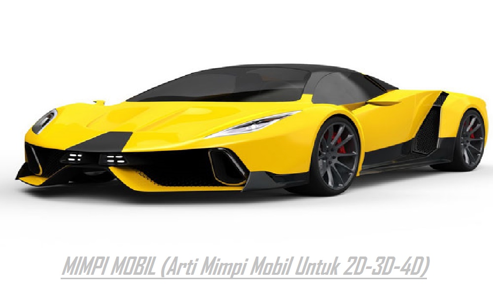 KISI KISI 4D MIMPI  MOBIL Arti Mimpi  Mobil Untuk 2D 3D 4D 