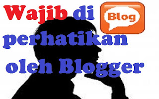 harus diperhatikan menjadi blogger