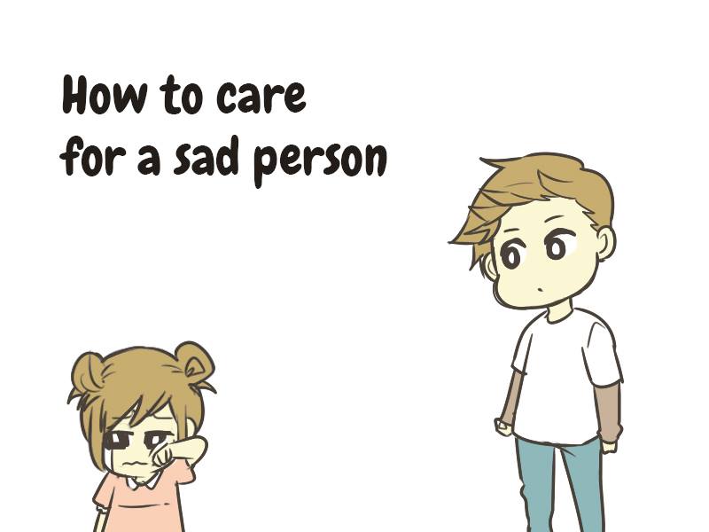 How To Care For A Sad Person (Comic)