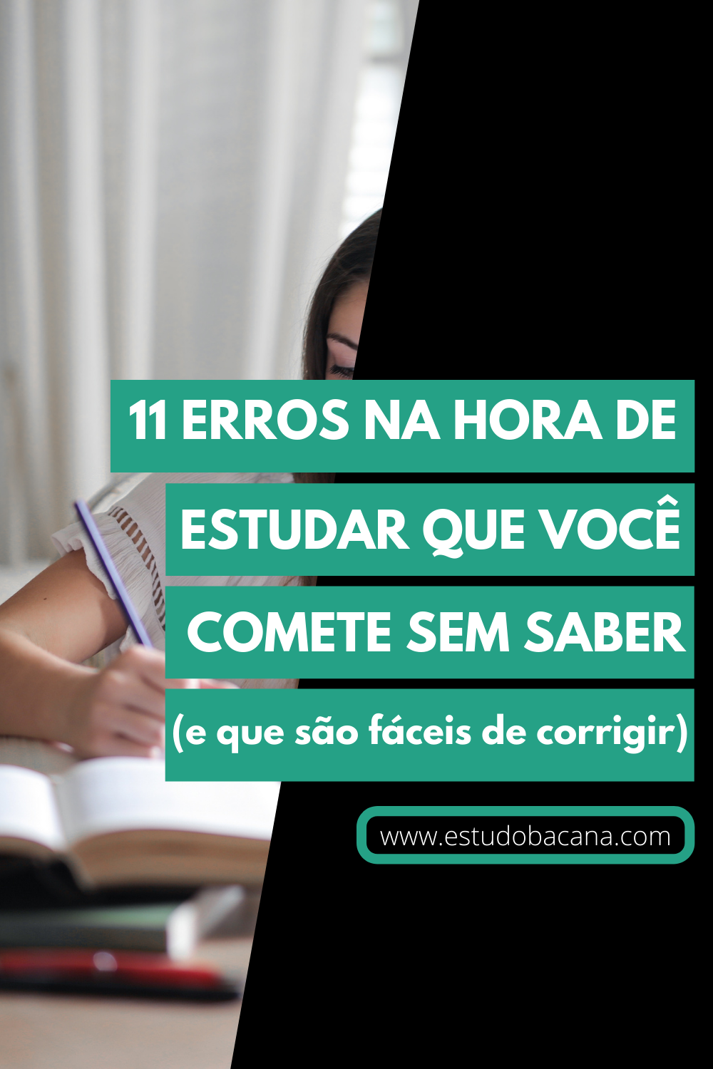 11 erros na hora de estudar que você comete sem saber (e que são fáceis de corrigir)