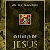 O Livro de Jesus - Walter Wangerin