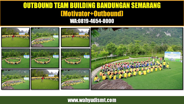 outbound bandungan, outbound team building bandungan semarang, outbound bandungan semarang, outbound di bandungan, paket outbound bandungan, wisata outbound bandungan, jasa outbound bandungan, outbound green valley bandungan, o   outbound di bandungan  o   green valley bandungan outbound  o   Jasa Outbound Team Building bandungan semarang  o   bandungan daerah mana Jasa Outbound Team Building  o   Jasa Outbound Team Building bandungan adalah  o   outbound bandungan  o   outbound semarang  o   paket outbound semarang  o   outbound boja semarang  o   jasa outbound semarang  o   outbound nglimut semarang  o   outbound daerah semarang  o   outbound sekitar semarang  o   outbound bandungan outbound semarang WAHYUDI SMT  o   jasa outbound bandungan  o   green valley bandungan outbound  o   bandungan ambarawa untuk Jasa Outbound Team Building  o   bandungan hotelJasa Outbound Team Building  o   Jasa Outbound Team Building bandungan salatiga  o   Outbound Team Building bandungan umbul sidomukti