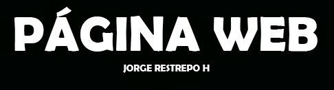 SITE WEB DE JORGE RESTREPO