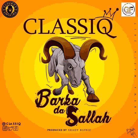 NEW MP3: CLASSIQ-BARKA DA SALLAH