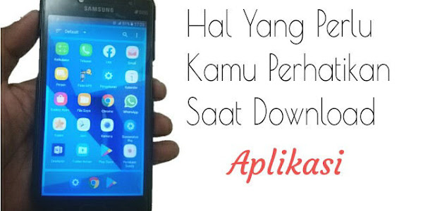 Hati- hati Saat kamu Download Aplikasi ini Bahayanya