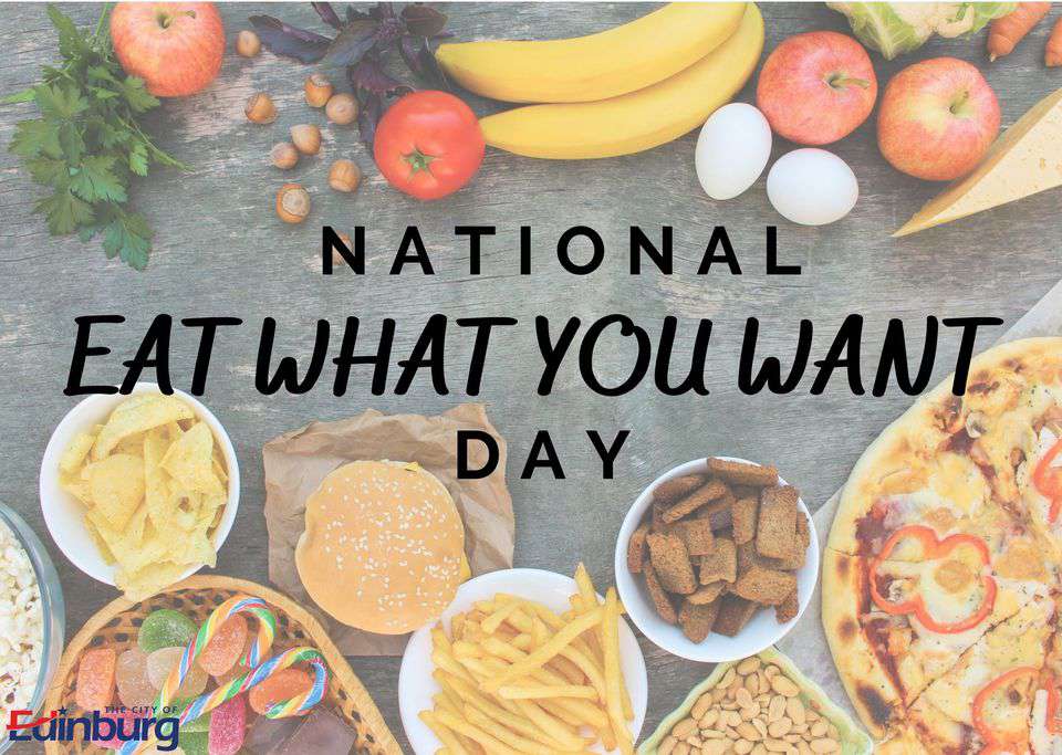 National Eat What You Want Day Wishes Unique Image