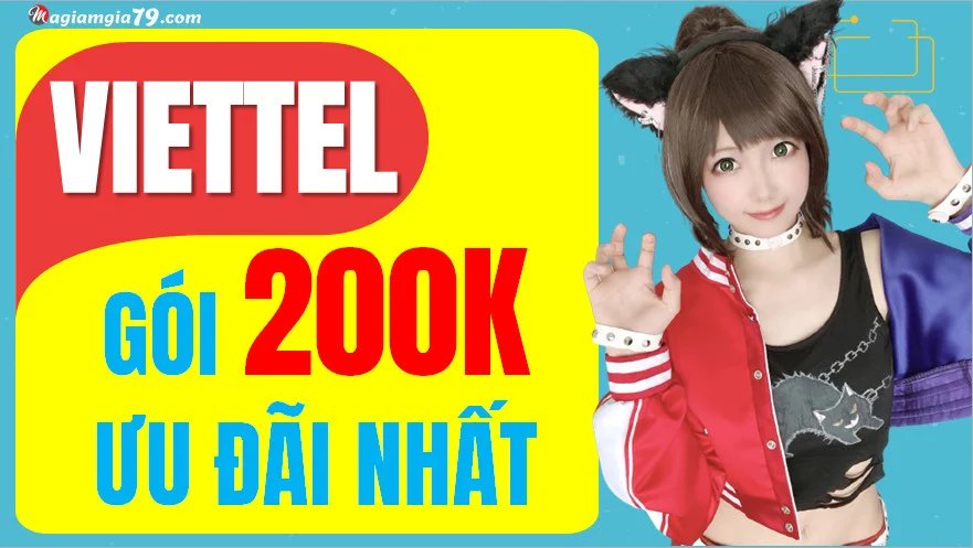 Đăng ký gói cước 200k của Viettel