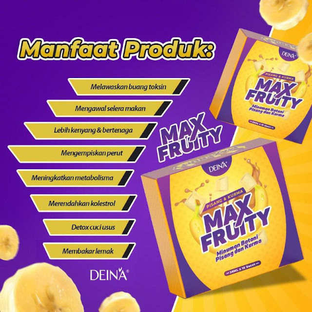 KELEBIHAN DEINA MAX FRUITY