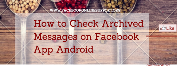 How to Check Archived Messages on Facebook App Android