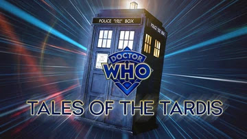 Doctor Who's Tales of the TARDIS Is a Perfect Anniversary Treat