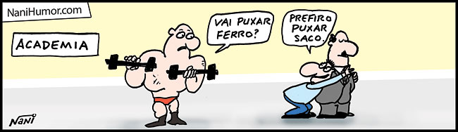 Tirinhas do dia: Malhando...