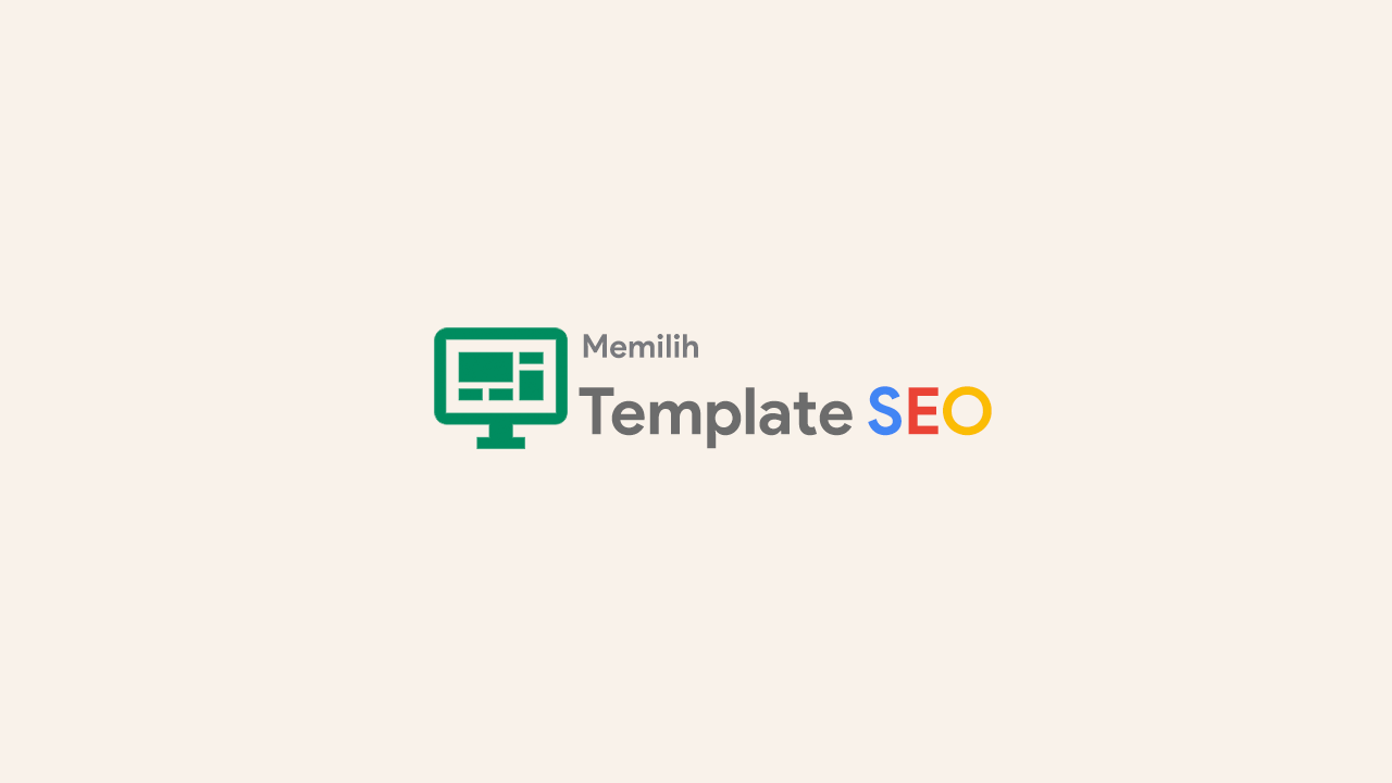 Template Blogspot Terbaik Untuk Seo