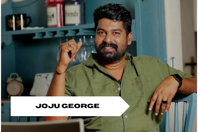 joju george | new movies  |  wife   | movie  |  family  | malayalam movie list  | iratta new movie  | car  |  instagram  |  defender new movie 2022  |  police movies   |  joju george upcoming movies  |  mammootty and joju george  movies  |  kunchacko boban joju george movies