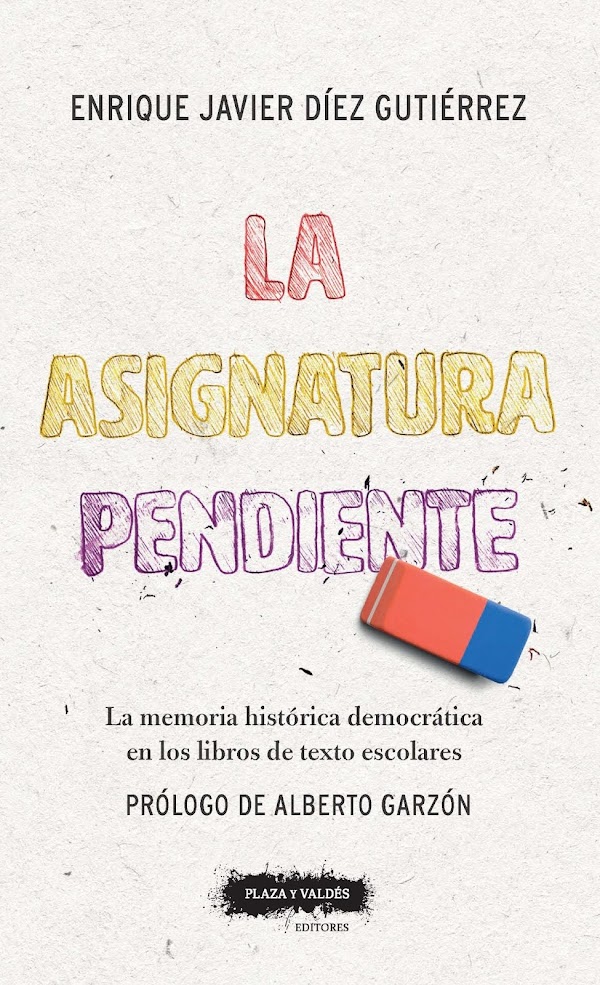  La asignatura pendiente: La Memoria Histórica en la Escuela.