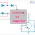 Rectifier VS Amplifier | The Main Difference