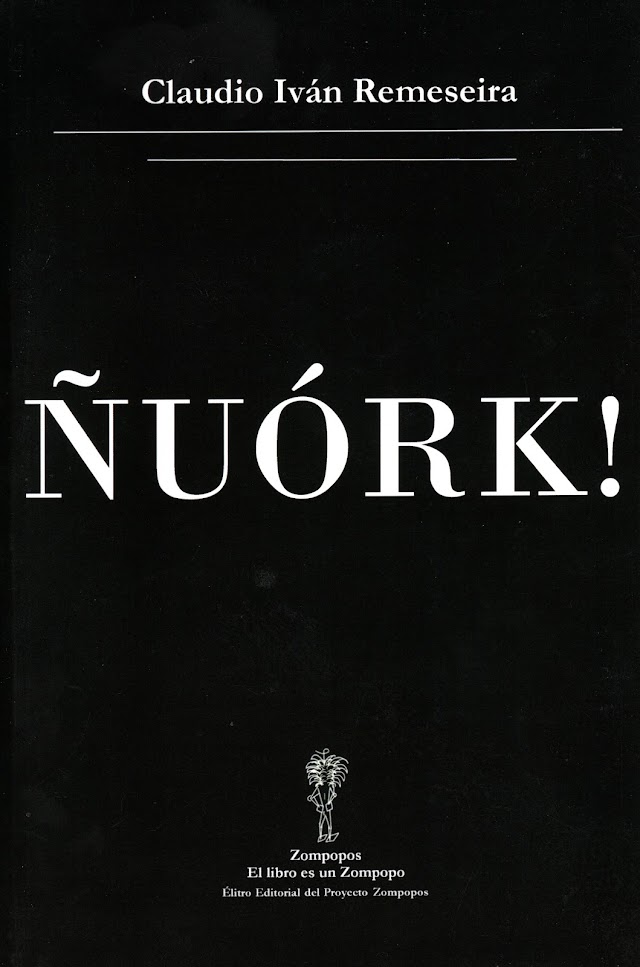  “Ñuórk!”, de Claudio Remeseira  Por Luis Benítez