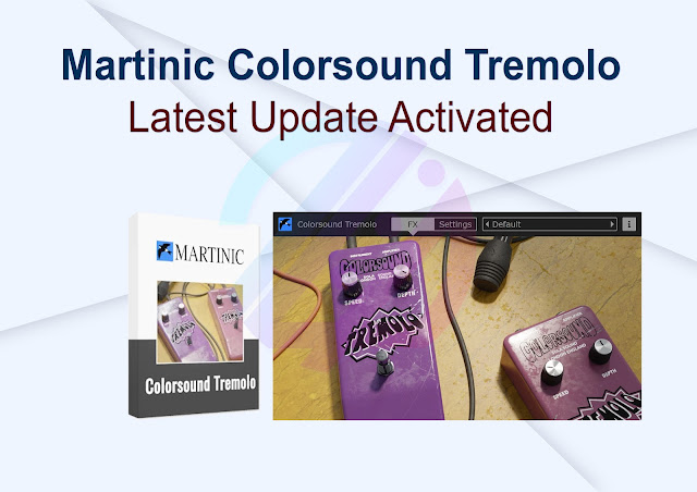 Martinic Colorsound Tremolo Latest Update Actived