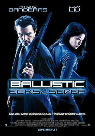 Ballistic Ecks vs Sever 2002 WEB-DL 300MB Hindi Dual Audio ...