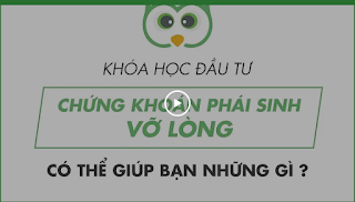 Share Khóa Học Chứng Khoán Phái Sinh Vỡ Lòng Cú Thông Thái