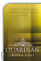 NOVELA - El Guardián   Novela corta de La Selección  Kiera Cass (Roca Editorial,  mayo 2014)  Literatura Juvenil | Edición Dgitial Ebook   Título original : The Guard (The Selection, #2.5) 