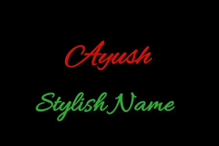 Ayush stylish name
