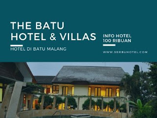 The Batu Hotel & Villas, Hotel Di Batu Malang Tarif 100 Ribuan