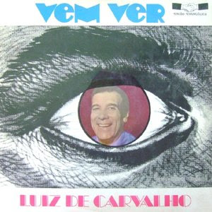 Luiz de Carvalho - Vem Ver 1979